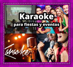 KARAOKE PARA FIESTAS en San Pedro - KARAOKE en San Pedro
